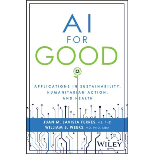 AI for Good by William B. Microsoft Weeks Hardcover Book