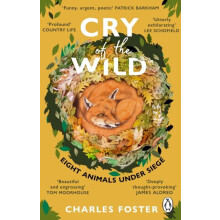 Cry of the Wild by Charles Foster Paperback Book