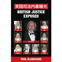 British Justice Exposed Simplified Chinese Edition by Paul Blanchard H