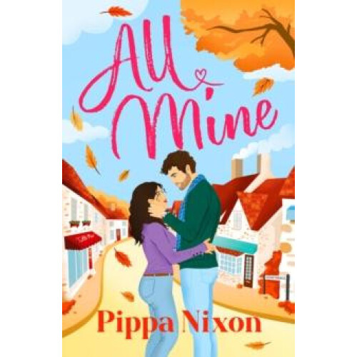All Mine by Pippa Nixon Paperback Book