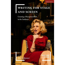 Writing for Stage and Screen Creating a Perception Shift in the Audien