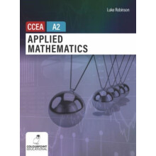 Applied Mathematics for CCEA A2 Level by Luke Robinson Paperback Book