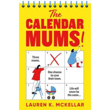 Calendar Mums by Lauren K. McKellar Paperback Book