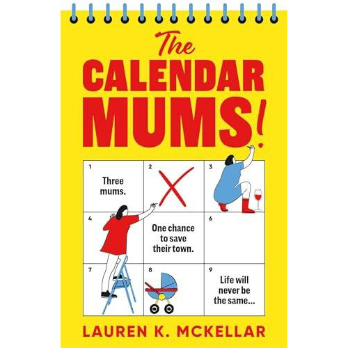 Calendar Mums by Lauren K. McKellar Paperback Book