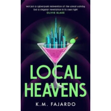 Local Heavens A unique speculative romance reimagining of The Great Ga
