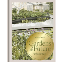 Gardens of the Future by NA Hardcover Book