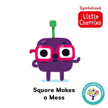 Square Makes a Mess Accessible Symbolised Edition Other Book