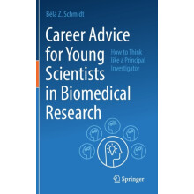 Career Advice for Young Scientists in Biomedical Research How to Think
