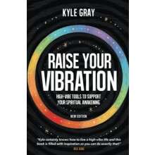 Raise Your Vibration New Edition HighVibe Tools to Support Your Spirit