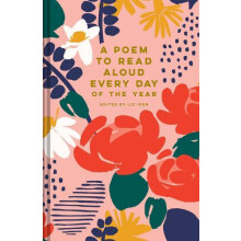 Poem to Read Aloud Every Day of the Year by Liz Ison Hardcover Book