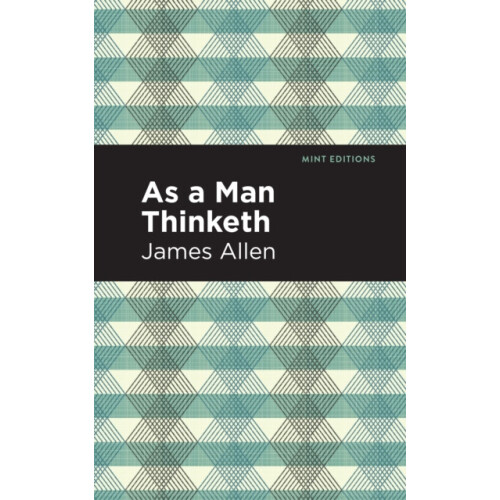 As A Man Thinketh by James Allen Paperback Book