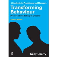 Transforming Behaviour Prosocial Modelling in Practice by Sally Cherry