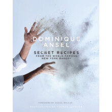 Dominique Ansel Secret Recipes from the World Famous New York Bakery b