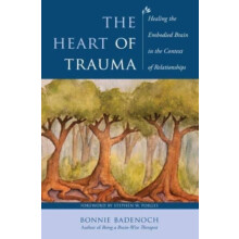 Heart of Trauma by Bonnie Center for BrainWise Living Badenoch Paperba