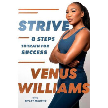 Strive 8 Steps to Train for Success by Venus Williams Hardcover Book