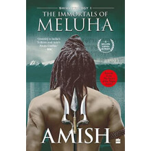 Immortals Of Meluha Shiva Trilogy Book 1 by Amish Tripathi Paperback B