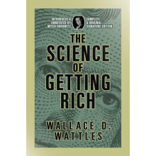 The Science of Getting Rich Complete and Original Signature Edition by