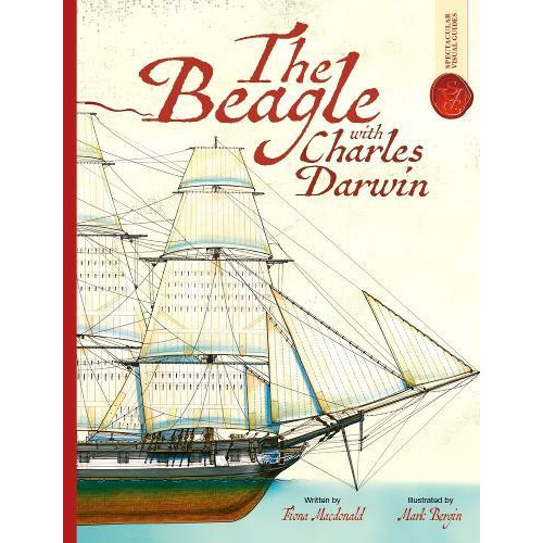 Beagle With Charles Darwin Spectacular Visual Guides by Fiona Macdonal