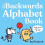 Backwards Alphabet Book by Paul Friedrich Hardcover Book 1