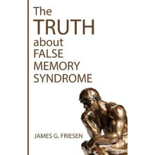 The Truth about False Memory Syndrome