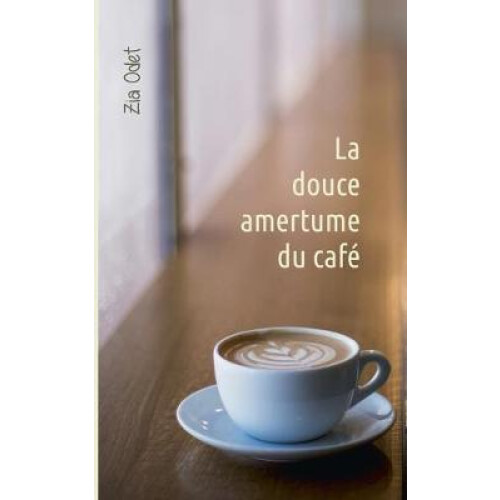 La douce amertume du café