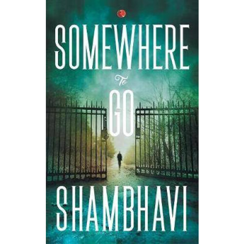 Somewhere to Go