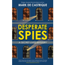 Desperate Spies by Mark de Castrique Hardcover Book