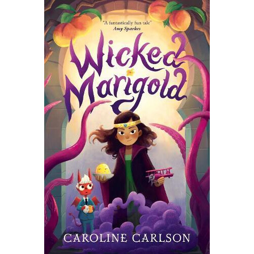 Wicked Marigold by Caroline Carlson Paperback Book