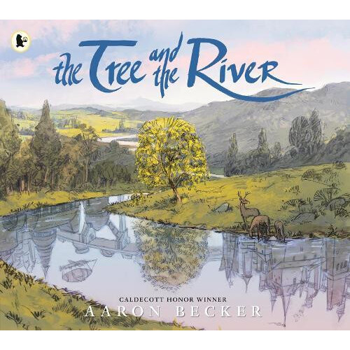 Tree and the River by Aaron Becker Paperback Book