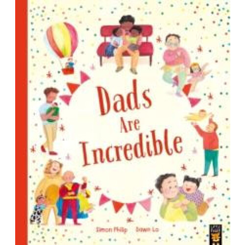 Dads Are Incredible by Simon Philip Paperback Book