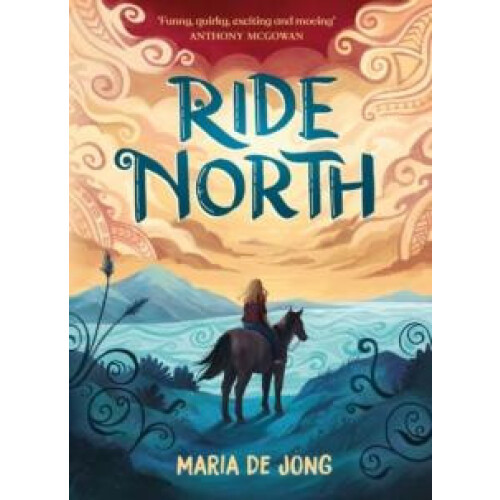 Ride North by Maria de Jong Paperback Book