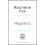 Magnetic by Rochelle Fox Hardcover Book 1