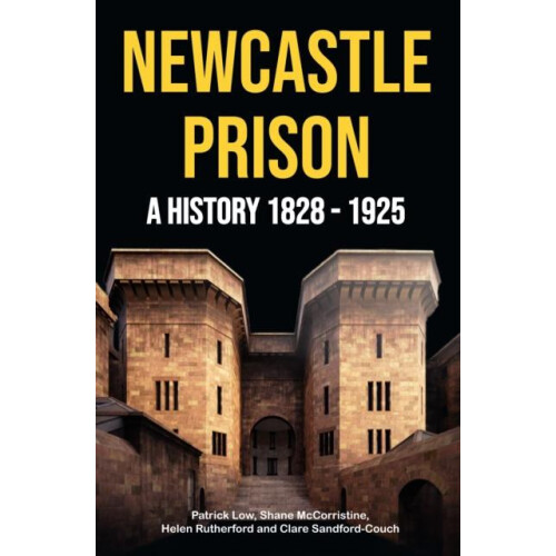 Newcastle Prison by Patrick Low Paperback Book