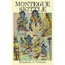 Montegue Skittle by Elizabeth J Clemens Paperback Book