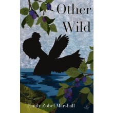 Other Wild by Emily Zobel Marshall Paperback Book
