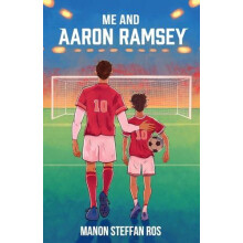 Me and Aaron Ramsey by Manon Author Steffan Ros Paperback Book