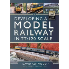Developing a Model Railway in TT120 Scale by David Ashwood Hardcover B