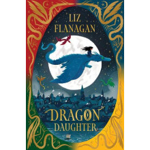 Dragon Daughter by Liz Flanagan Paperback Book