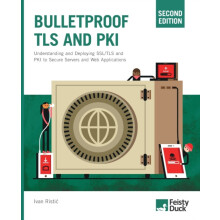 Bulletproof TLS and PKI Second Edition Understanding and Deploying SSL