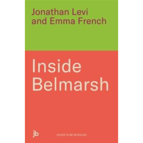 Inside Belmarsh by Jonathan Levi and Emma French Paperback Book