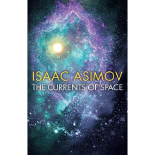 CURRENTS OF SPACE PB by Isaac Asimov Paperback Book