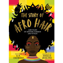 The Story of Afro Hair by K. N. Chimbiri Hardcover Book