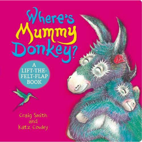 Wheres Mummy Donkey Felt Flaps CBB by Craig Smith Paperback Book