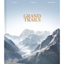 Grand Trails A Global Anthology of Trail Running by Alexis Berg Hardco