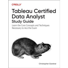 Tableau Certified Data Analyst Study Guide by Christopher Gardner Hard