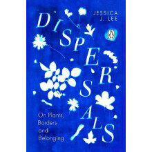 Dispersals On Plants Borders and Belonging by Jessica J. Lee Paperback