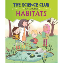 Science Club Investigates Habitats by Mary Auld Hardcover Book