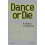 Dance Or Die by Holly Dicker Paperback Book 1