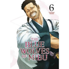 Blue Wolves of Mibu 6 Blue Miburo by Tsuyoshi Yasuda Paperback Book