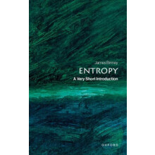 Entropy A Very Short Introduction by James Emeritus Professor of ... B